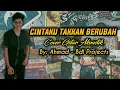 Download Lagu CINTAKU TAKKAN BERUBAH - cover gitar - Ahmad || Bdl Projects