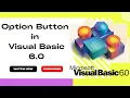 Option Button in Visual Basic 6 0 Program in Visual Basic using Option Button - 4