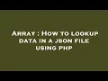 Array How to lookup data in a json file using php