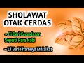 Download Lagu Sholawat Otak Cerdas Dapat Ilham FAHMANNABIYYIN Puji Pujian Setelah Adzan Subuh