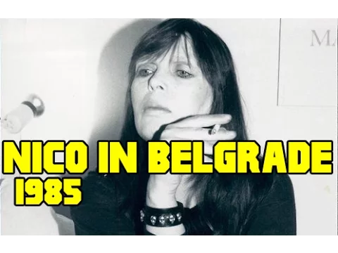 Nico in Belgrade 9/26/1985 (Full Concert)