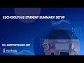 eSchoolPlus Student Summary Setup