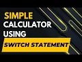 3 1 Simple Calculator using Switch Statement