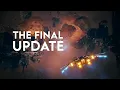 The FINAL Update - Wrath of the Ancients