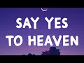 Download Lagu Lana Del Rey - Say Yes To Heaven (Lyrics)