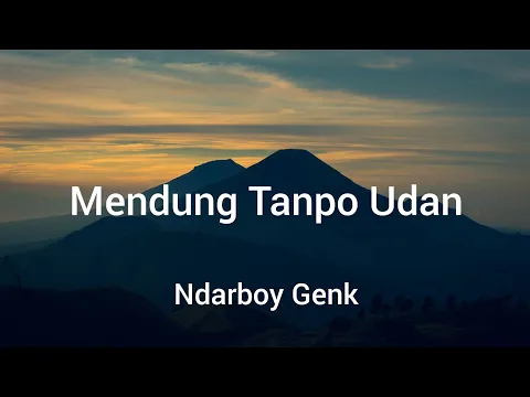 Download MP3 Ndarboy Genk - Mendung Tanpo Udan (Lyrics)