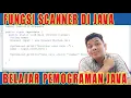 BELAJAR JAVA CONTOH PROGRAM JAVA DENGAN FUNGSI SCANNER