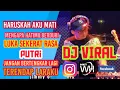 Download Lagu DJ FUNKOT VIRAL HARUSKAH AKU MATI BY DJ JIMMY ON THE MIX