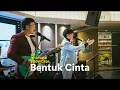 Download Lagu ECLAT - Bentuk Cinta (Live From An Intimate Showcase) MP3