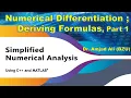 Numerical Differentiation Deriving Finite Difference formulas of derivatives Part 1 Urdu