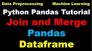 Python Pandas Tutorial How to Join and Merge Pandas Dataframe