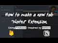 How to create a New Tab Notes Chrome Extension using Firebase - Inspired by Notion
