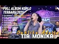 Download Lagu TIA MONIKA - CANTIKA ADELLA - OM ADELLA FULL ALBUM TERBARU DANGDUT KOPLO TERBARU 2025 AMBYAR TERBAIK