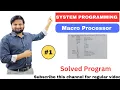 Macro processor system programming solved program 1