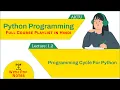 Programming Cycle for Python Understand Problem Plan and Design Write code AKTU