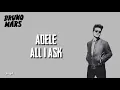 Adele-All I Ask live cover from Bruno Mars(Terjemahan Indonesia)