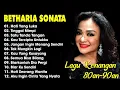 Lagu Full Album Betharia Sonata| Lagu Lawas Terbaik | Lagu Pop Nostalgia 80an - 90an | Lagu Kenangan
