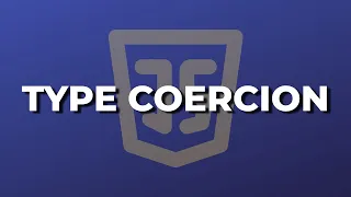 Type Coercion in JavaScript Explained Clearly JS Basics