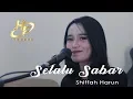 SELALU SABAR - SHIFFA HARUN | COVER BY HAFA MUSIC