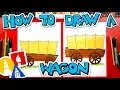 How To Draw A Pioneer Wagon