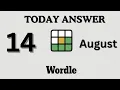 Today s Wordle Answer Aug 14 NYT Wordle Hints Updates