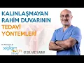 Download Lagu Kalınlaşmayan Rahim Duvarının Tedavi Yöntemleri | Op. Dr. Aret Kamar #rahim