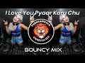 Download Lagu l Love Pyaar Karu Chu || Bouncy Mix || Untag Remix || Punekarwala Unreleased