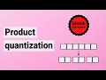 Product quantization in Faiss and from scratch