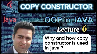 Lecture 6 - Copy constructor in Java With Example