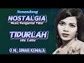 Download Lagu TEMBANG NOSTALGIA ''TIDURLAH'' IDA LAILA- OM.SINAR KEMALA-  PIMP. A. KADIR