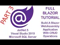 PART 3 Blazor WebAssembly With CREATE READ UPDATE AND DELETE CRUD Functionalities