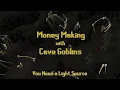 Making Money with Cave Goblins in 2022