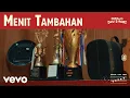 Download Lagu Lomba Sihir - Menit Tambahan (Official Lyric Video)