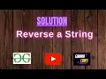 Reverse a String Set-1 GEEKSFORGEEKS Coding 100 Test Cases Passed gorakhcodes