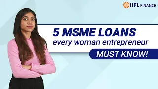 From Dream to Success: How an MSME Loan for Women can empower Entrepreneurial Growth? | IIFL Finance