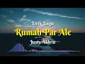 Lagu Lirik Lagu Justy Aldrin - Rumah Par Ale
