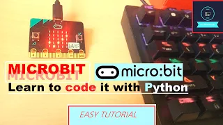 Programming MicroBit with Python - A Piece of Hardware to learn beginner programming