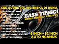Download Lagu KUMPULAN DJ CEK SOUND BUDAK CIAMIS GARAM CHINA NROTOK BATTLE ANTI KETULUP TULUP • DJ VIRAL TERBARU