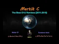 Martik C The Best Of \u0026 Remixes EDDim Records (2011- 2018 ) 1 CD