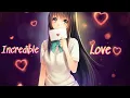 Lagu Nightcore → Incredible Love // Cinta Luar Biasa ENGLISH VERSION (Lyrics)