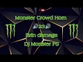 Download Lagu Monster Crowd Horn - 23 - Brain Damege - Dj Monster PS