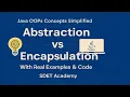 Java OOP Concepts Explained Abstraction Encapsulation in Depth With Examples