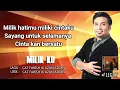 Zahid Baharudin - Milik Ku ( Lirik HD)
