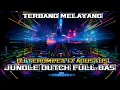 Lagu BAS NYA BIKIN LEHER KESELEO XX DJ TEROMPET 17 AGUSTUS JUNGLE DUTCH FULL BAS