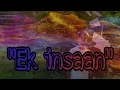 Download Lagu Ek Insaan || Miraz || Mirazmusic || ALBUM - MAYA MILI NA RAAM