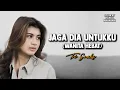 Download Lagu JAGA DIA UNTUKKU (WANITA HEBAT) - TRI SUAKA | Cover by Nabila Maharani