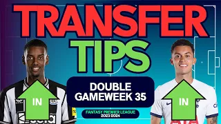 Download TRANSFER TIPS | FPL DOUBLE GAMEWEEK 35 | Who to Buy and Sell | FANTASY PREMIER LEAGUE 2023/24 TIPS MP3