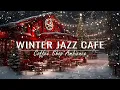 Enjoy Coffee with Gentle Jazz Music | Winter Background ~ Snowfall Ambience Relaxing