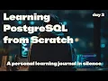 Learning PostgreSQL from Scratch Day 2 Install PostgreSQL with Docker Real Setup