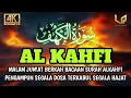 Download Lagu 🔴LIVE | SURAH AL-KAHFI DIMALAM JUMAT PENUH KEBERKAH | Murottal Al-Quran yang sangat Merdu By Alaa
